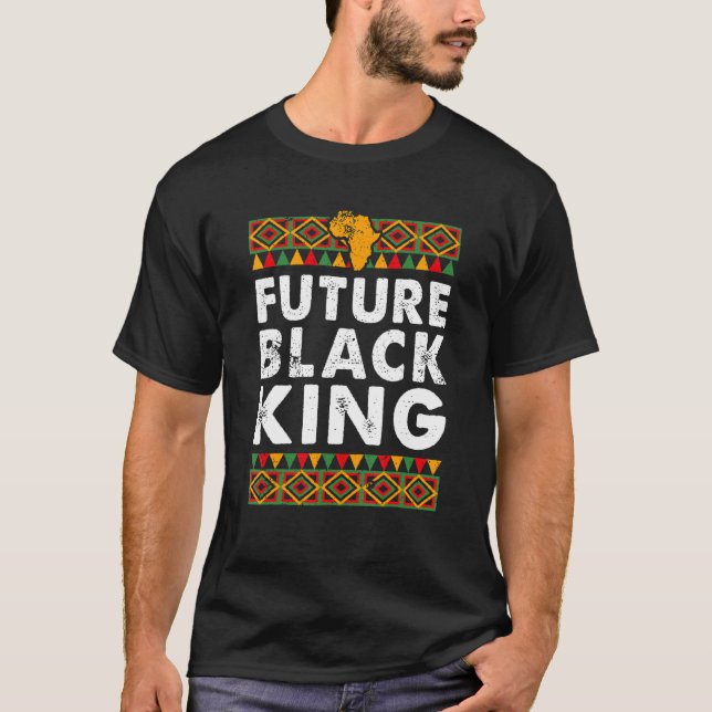 Future Black King Proud Melanin African American P T-Shirt (Front)