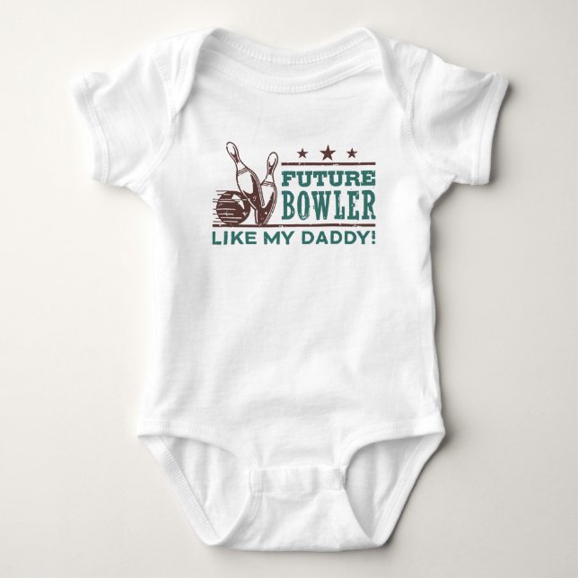 Future Bowler Like My Daddy Baby Bodysuit (Front)