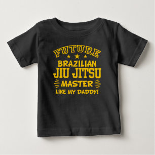 Future Brazilian Jiu Jitsu Master Like My Daddy Baby T-Shirt