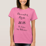 Future Bride Pink T-Shirt<br><div class="desc">WeddingsbyRhoadie is the premier place for unique custom products! Celebrate your upcoming wedding this this Bride t-shirt. This pink cotton shirt features "December Bride" "Year" with The Future Mrs. Your Name template written in black. Order yours today!</div>