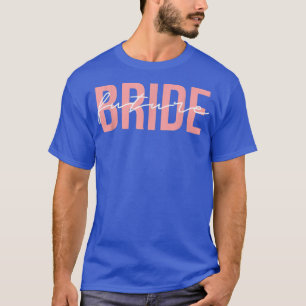 Future Bride Wedding Bachelorette Party Fiancee T- T-Shirt
