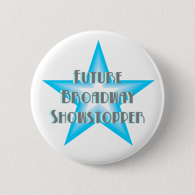 Future Broadway Showstopper (Blue) Button (Front)