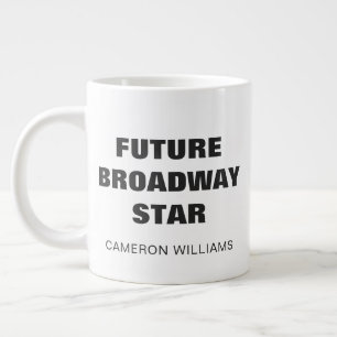 Future Broadway Star Personalized Name Theater Kid Large Coffee Mug