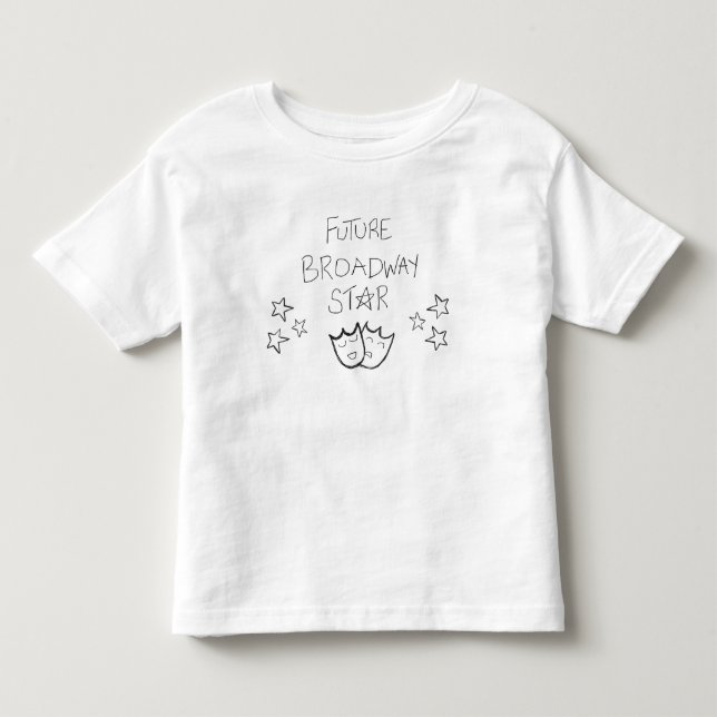 Future Broadway Star Toddler T-Shirt (Front)