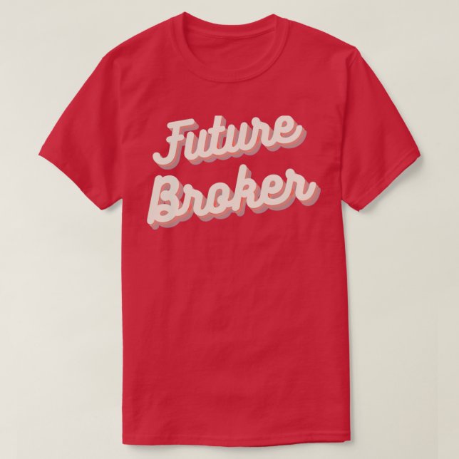 Future Broker T-Shirt (Design Front)