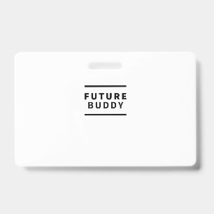 Future buddy ID badge
