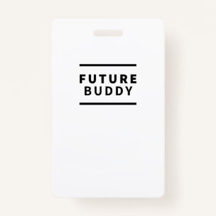 Future buddy ID badge