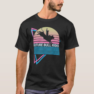 Future Bull Rider Riding Rodeo Cowboy T-Shirt