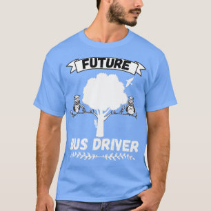 Future Bus Driver Profession T-Shirt
