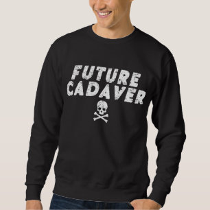 Future Cadaver Sweatshirt