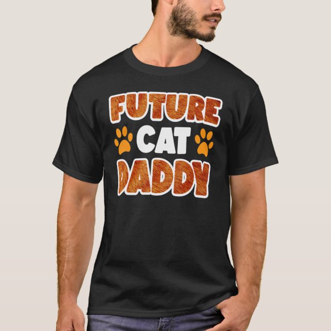 Future Cat Daddy Cat T-Shirt (Front)