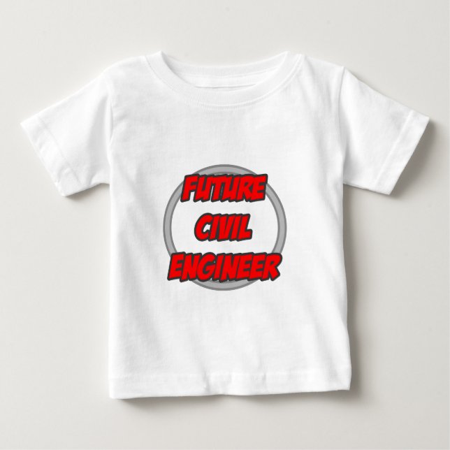 Future Civil Engineer Baby T-Shirt (Front)