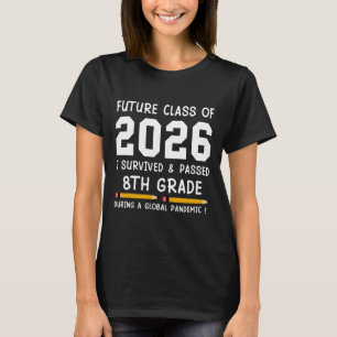 Future Cl Of 2026 I Survived Ped 8th Grade Graduat T-Shirt