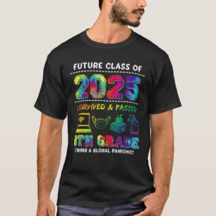 Future Class Of 2025 I Survived Passed 8Th Grade G T-Shirt