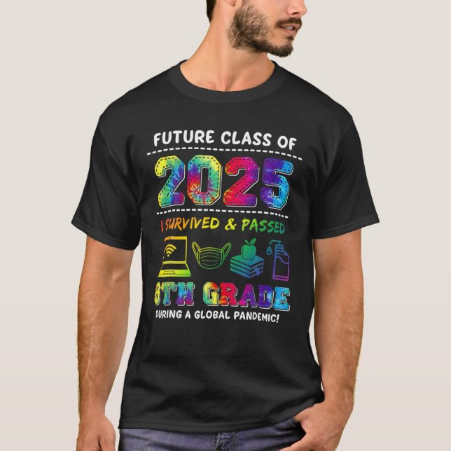 Future Class Of 2025 I Survived Passed 8Th Grade G T-Shirt (Front)