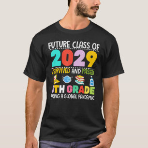 Future Class Of 2029 I Survived Passed 5th Grade G T-Shirt