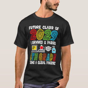 Future Class Of 2029 I Survived Passed 6th Grade G T-Shirt