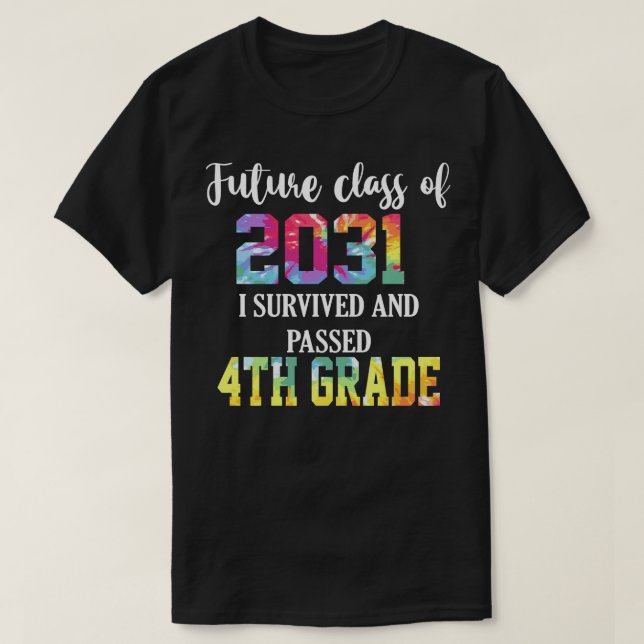 Future Class of 2031 4th Grade Graduation 2023 T-Shirt (Design Front)