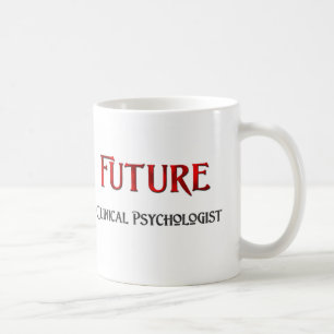 Future Clinical Psychologist Coffee Mug