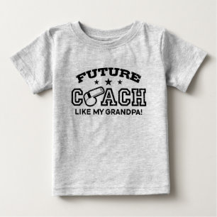 Future Coach Like My Grandpa Baby T-Shirt