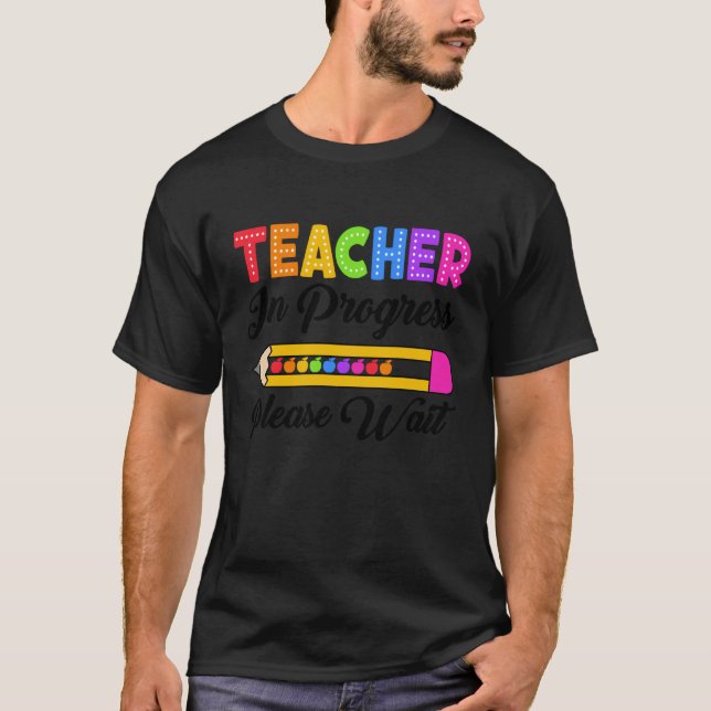 Future Cool Teacher In Progress Please Wait Men Wo T-Shirt (Front)