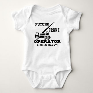 Future Crane Operator Like My Daddy Baby Bodysuit