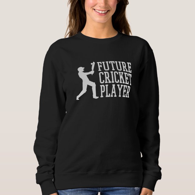 Future Cricket Player Sports Bat Game Team Player Sweatshirt (Front)