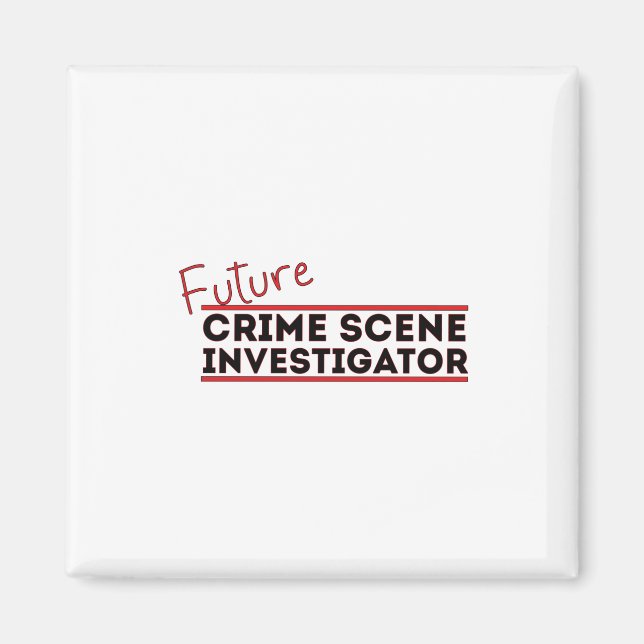 Future Crime Scene Investigator Magnet (Front)