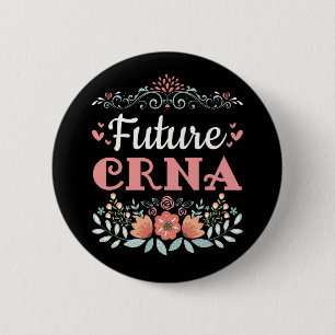 Future CRNA Nurse Anaesthetist 6 Cm Round Badge