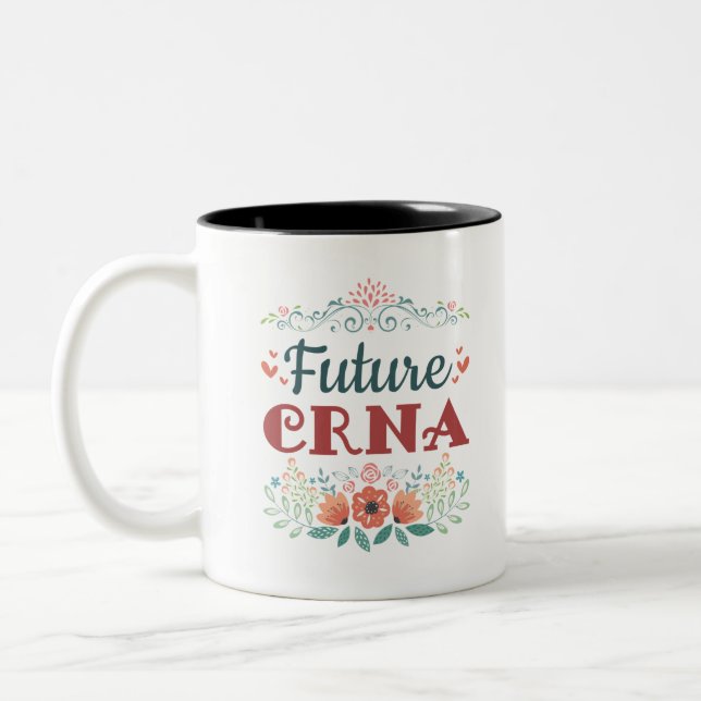 Future CRNA Nurse Anaesthetist Anaesthesiologist Two-Tone Coffee Mug (Left)