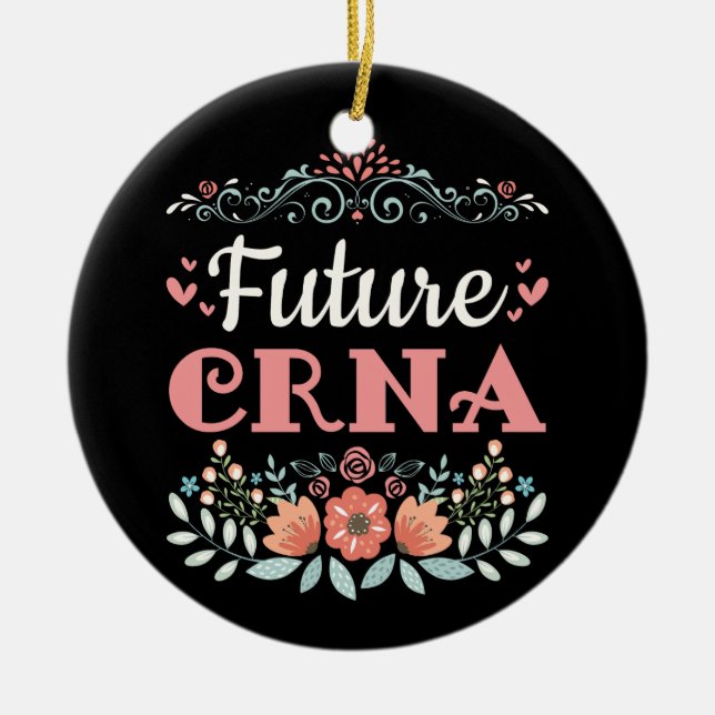 Future CRNA Nurse Anaesthetist Ceramic Tree Decoration (Front)