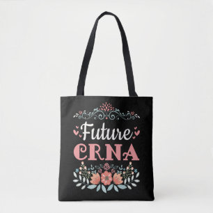 Future CRNA Nurse Anesthetist Tote Bag