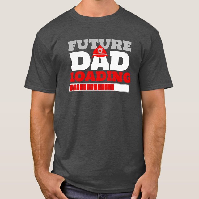Future Dad Loading Firefighter Baby Shower T-Shirt (Future Dad Loading Firefighter Baby Shower T-Shirt)
