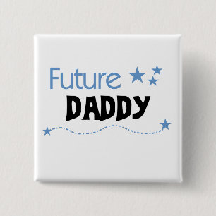 Future Daddy Tshirts and Gifts 15 Cm Square Badge