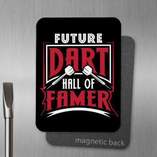 Future Dart Hall of Famer - Dart Player Magnet
