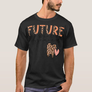 Future Dental Hygienist Cute Leopard Print Heart D T-Shirt