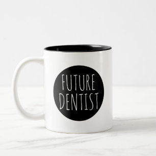 Future Dentist // Career Profession Celebration Two-Tone Coffee Mug