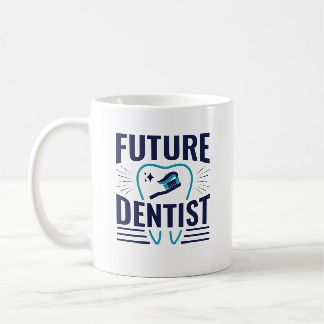 Future Dentist Dental School Student Graduation Coffee Mug (Left)