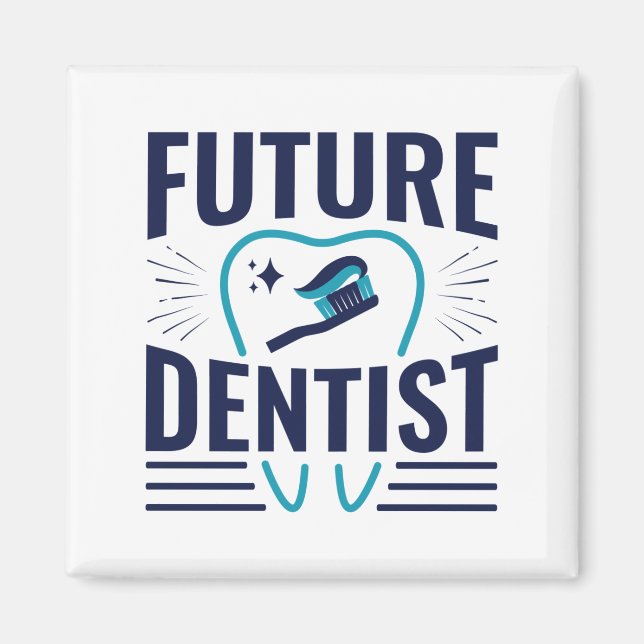 Future Dentist Dental School Student Graduation Magnet (Front)