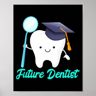 Future dentist graduation dental hygiene school poster