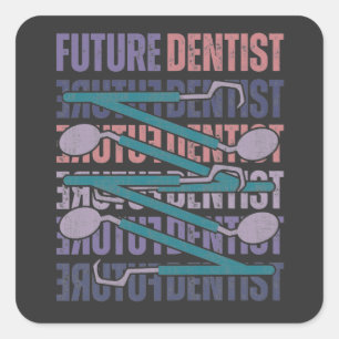 Future Dentist    Square Sticker