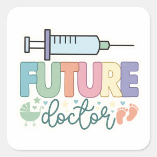 Future Doctor Cute Medical for Doctor Day Square Sticker