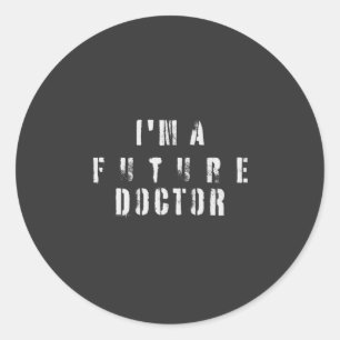 Future Doctor Grunge Typography Design Classic Round Sticker