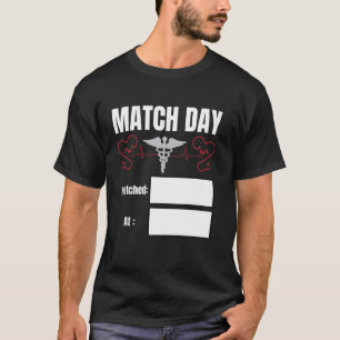 Future Doctor I matched Medicine Match Day 2026 re T-Shirt