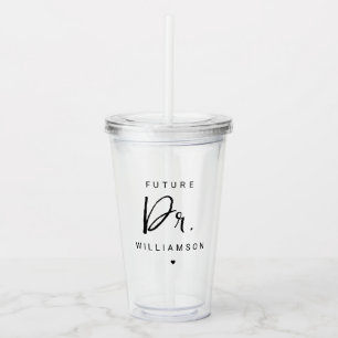 Future Doctor Medical School Doctoral Student Acrylic Tumbler