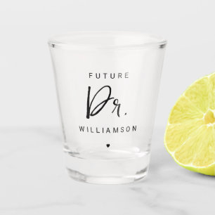 Future Doctor Medical School Doctoral Student Shot Glass