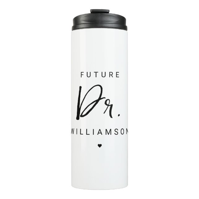 Future Doctor | Medical School Doctoral Student Thermal Tumbler (Front)