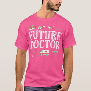Future Doctor Medical School Students T-Shirt