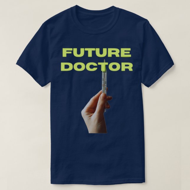 Future Doctor occupation 1 T-Shirt (Design Front)