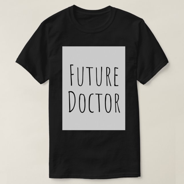 Future Doctor Rae Dunn inspired 1 T-Shirt (Design Front)